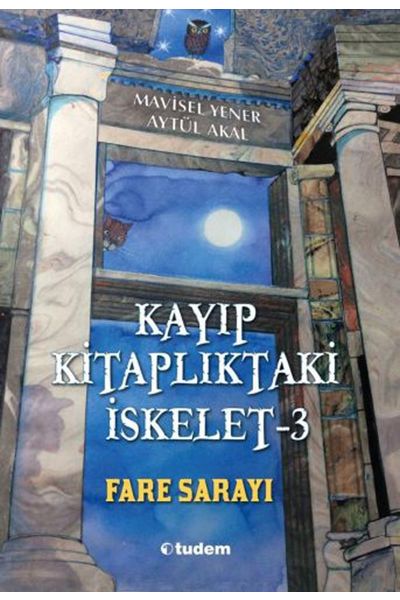 Tudem Yayınları Kayıp Kitaplıktaki İskelet 3 Fare Sarayı